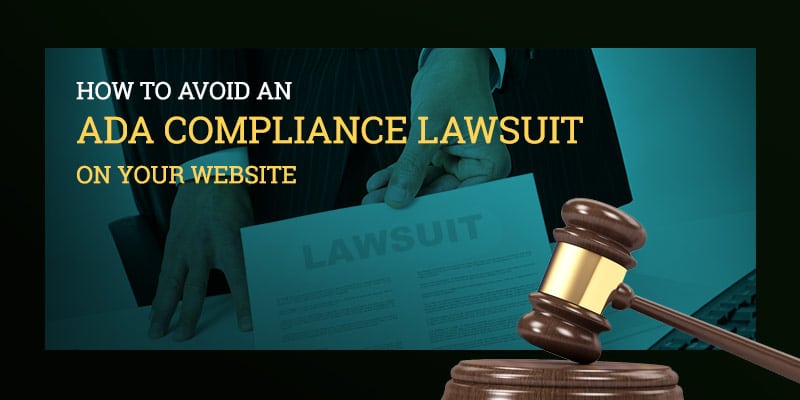 Avoid Accessibility Lawsuits with an ADA Compliant Website
