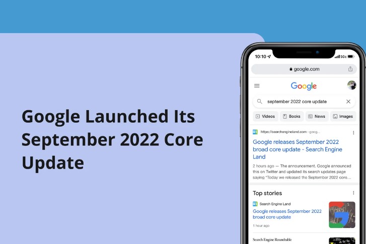 Update to Google’s Core Algorithm – September 2022