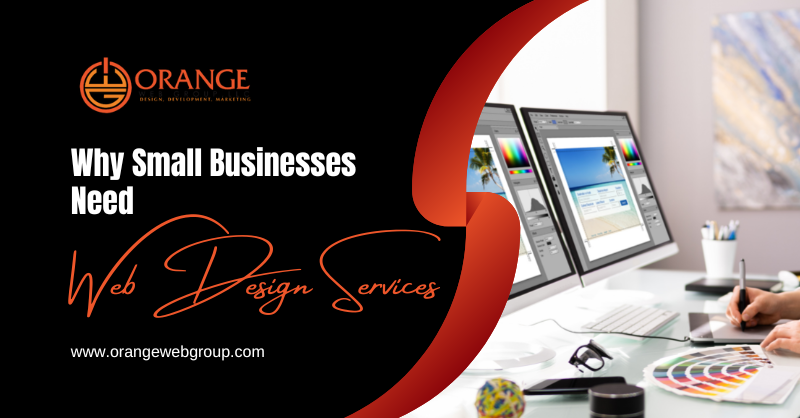Why Small Businesses Need Web Design Services