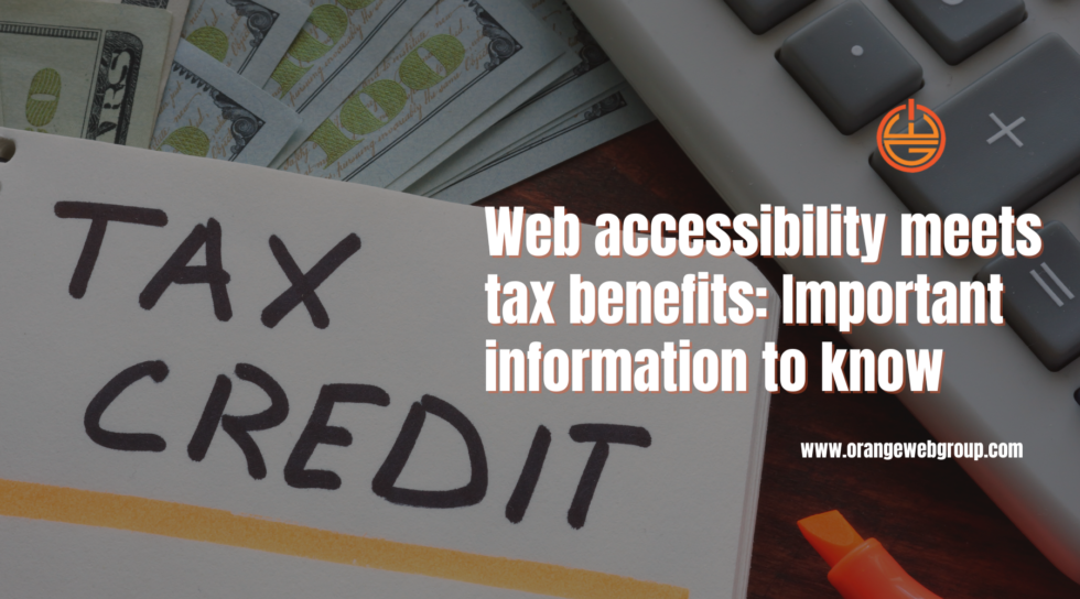 Web Accessibility Meets Tax Benefits Important Information To Know 1 980x544 1