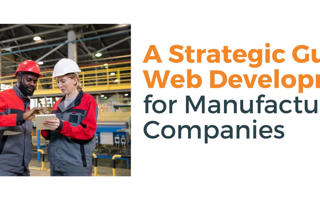 Web Development for Manufacturing Companies